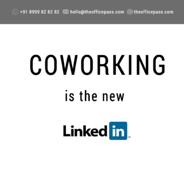 Coworking is the new LinkedIN