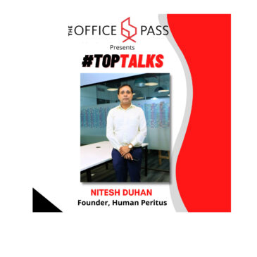 TOP TALKS: Nitesh Duhan, Founder, Human Peritus