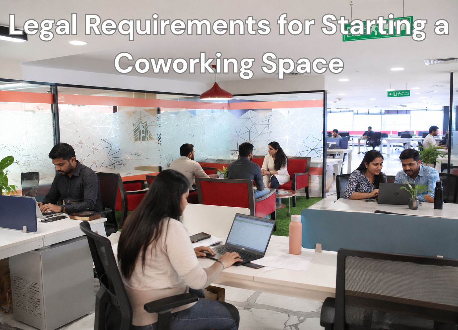 Legal Requirements for Starting a Coworking Space