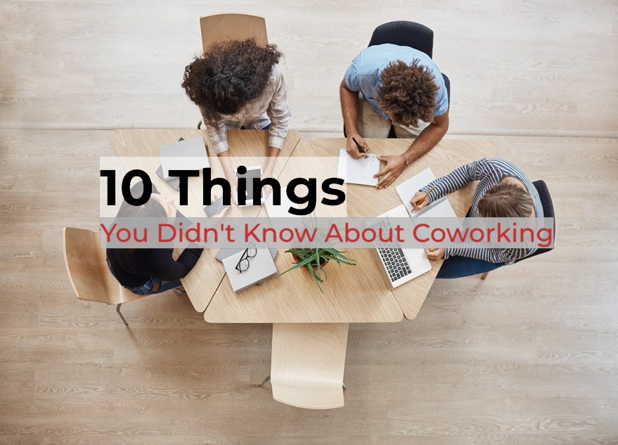 10 Things You Didn’t Know About Coworking