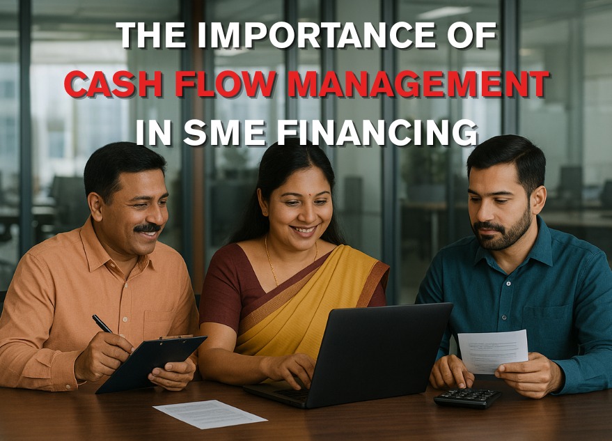 The Importance of Cash Flow Management in SME Financing
