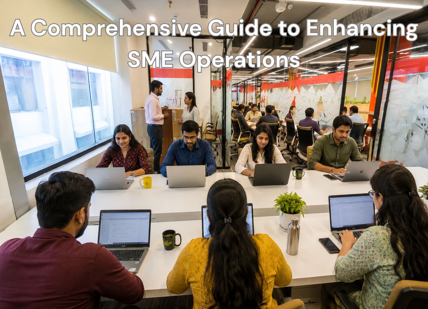A Comprehensive Guide to Enhancing SME Operations