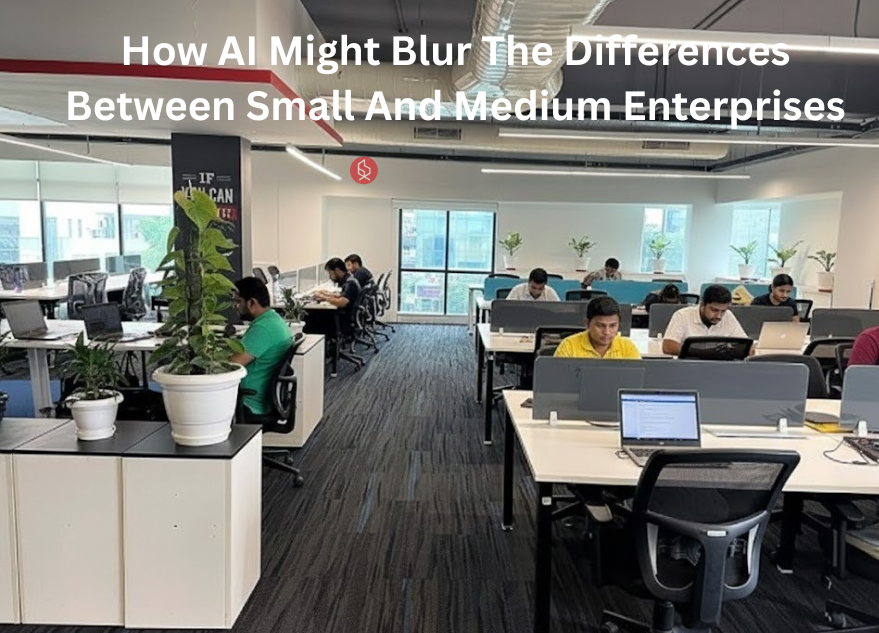 How AI Might Blur The Differences Between Small And Medium Enterprises